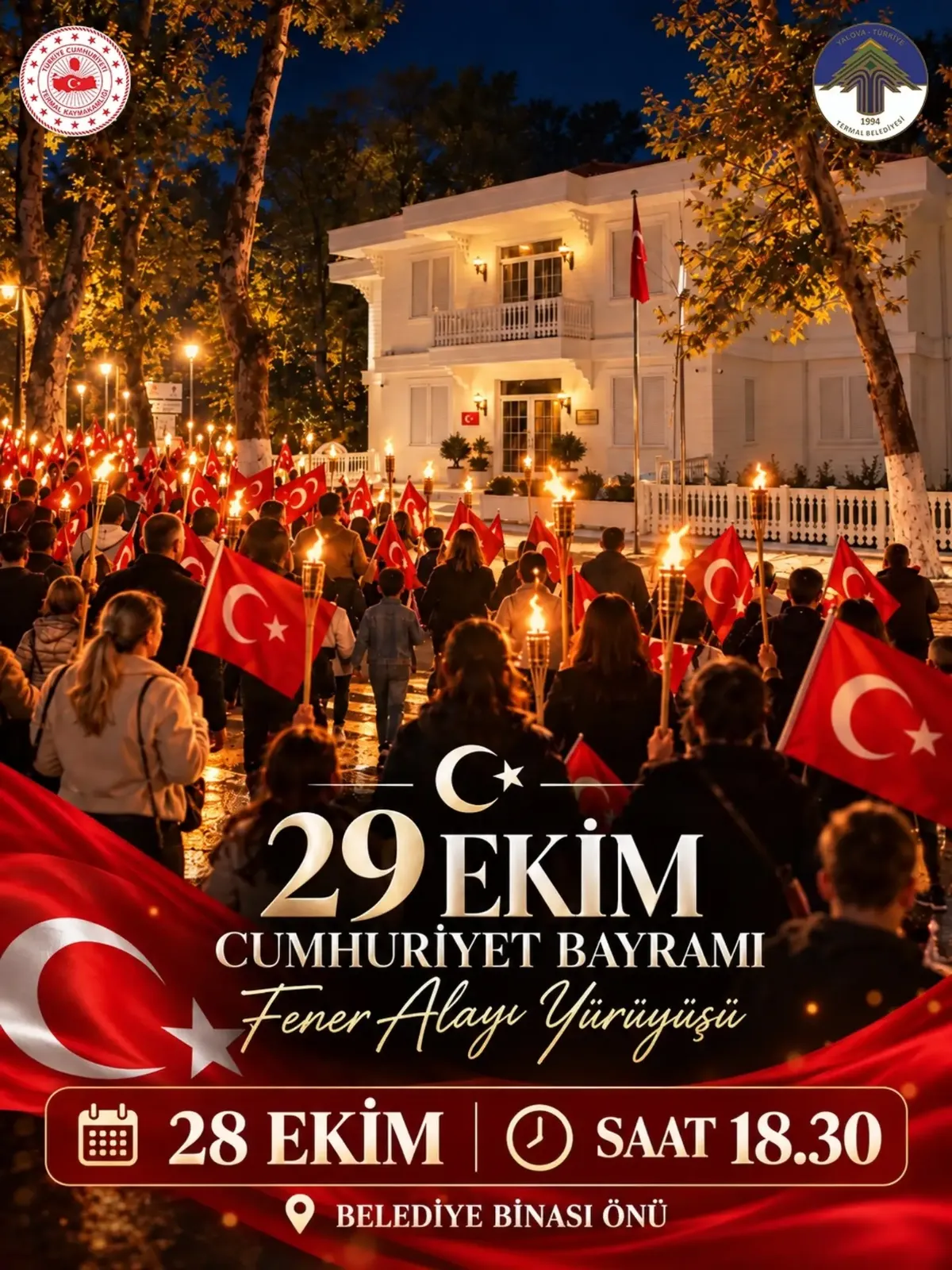 Termal Belediyesi, Cumhuriyetin 103. yılı kutlamaları kapsamında 28 Ekim Çarşamba günü belediye hizmet Binası önünden başlayacak Fener Alayı Yürüyüşü düzenleyecek. - Fotoğraf 1