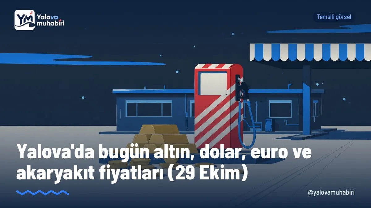 Serbest piyasada gram altın 6.463,33, dolar 49,84, euro 55,66 lira; Yalova'da benzinin litresi 77,05, motorinin litresi 97,45 liradan satılıyor.
