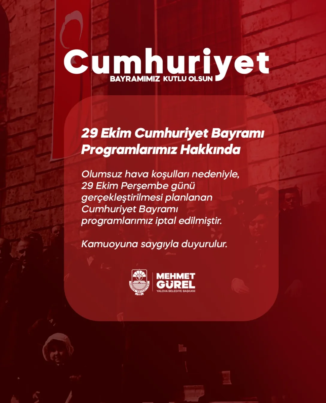 Yalova Belediyesi, kentte etkili olması beklenen olumsuz hava koşulları nedeniyle 29 Ekim Perşembe günü yapılması planlanan Cumhuriyet Bayramı etkinliklerinin iptal edildiğini duyurdu. - Fotoğraf 1