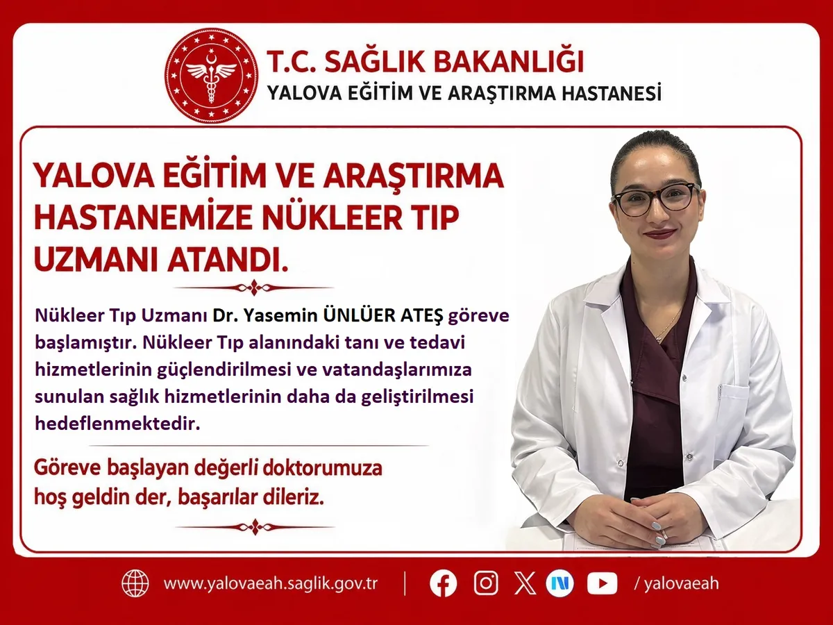 Nükleer Tıp Uzmanı Dr. Yasemin Ünlüer Ateş, Yalova Eğitim ve Araştırma Hastanesi'nde göreve başladı; tanı ve tedavi hizmetlerinin güçlendirilmesi hedefleniyor. - Fotoğraf 1