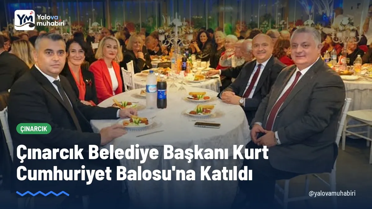 Çınarcık Belediye Başkanı Avni Kurt, Sporium'da düzenlenen Cumhuriyet Balosu'na katılarak birlik ve beraberlik mesajlarının verildiği gecede yer aldı.