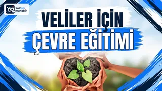Yalova İl Milli Eğitim Müdürlüğü, ekosistemi korumak ve sürdürülebilir bir gelecek inşa etmek amacıyla velilere dönük online farkındalık programı açtı. - Küçük görsel 1