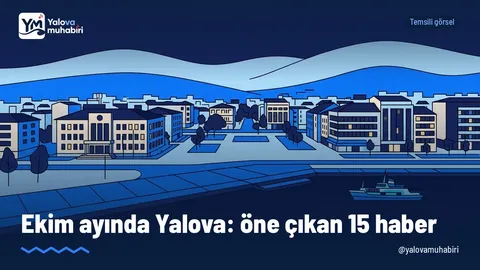 Ekim ayında Yalova'dan 224 haber yayımladık; öne çıkan 15 haber ve ilçelere göre dağılım haberimizde.