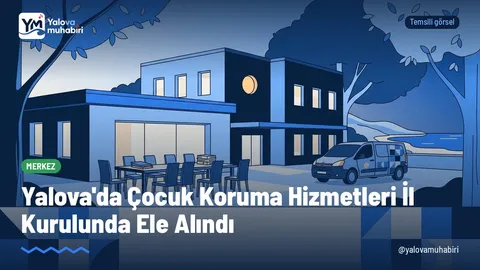 Aile ve Sosyal Hizmetler İl Müdürlüğü koordinasyonunda toplanan İl Değerlendirme Kurulu, kent genelinde çocukların korunması, desteklenmesi ve sağlıklı gelişimine yönelik çalışmaları görüştü.