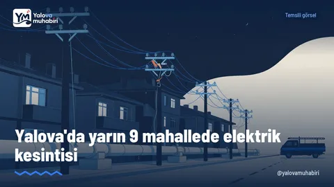 UEDAŞ'ın duyurusuna göre 31 Ekim Cumartesi günü Yalova'nın Merkez, Çiftlikköy, Altınova ve Termal ilçelerinde 9 mahallede planlı elektrik kesintisi yapılacak.