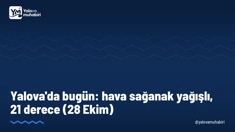28 Ekim Çarşamba günü Yalova'da dünkü piyasa verisi haberimizde.