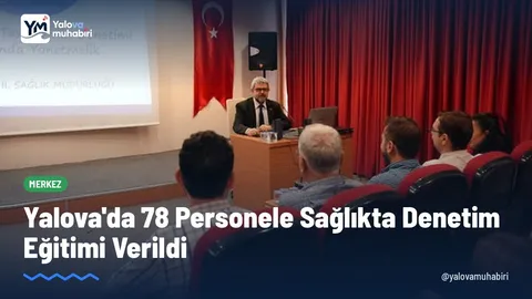 Yalova İl Sağlık Müdürü Uzm. Dr. Halim Ömer Kaşıkcı başkanlığında bir araya gelen 78 personele denetim usulleri ve e-denetim uygulamaları anlatıldı.