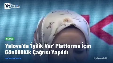 İyilik kültürünü geleceğe taşımayı amaçlayan İyilik Var Gönüllülük Platformu, Zamanını, bilgisini ve emeğini paylaşmak isteyen vatandaşları çalışmalara katılmaya çağırdı.