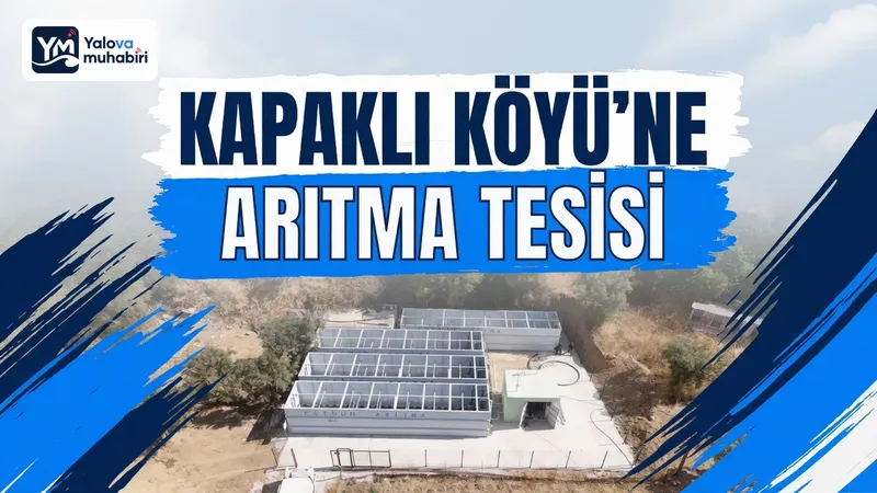 Yalova Valiliği İl Özel İdaresi, Armutlu'ya bağlı Kapaklı köyünde 18 milyon TL yatırımla inşa edilen 2 terfi merkezi ve 3.000 kişilik arıtma tesisinin yapımını tamamladı.