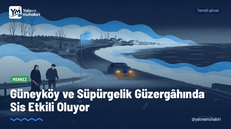 Yalova istikametinde seyreden sürücüler, akşam saatlerinde başlayan sisin gece daha da yoğunlaşabileceği belirtilerek hız düşürmeleri ve takip mesafesini artırmaları konusunda uyarıldı.