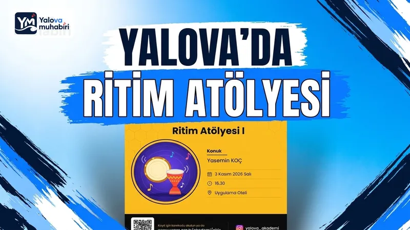 Yalova Öğretmen Akademileri tarafından düzenlenen 'Ritim Atölyesi I: Ritimle Buluş' etkinliği, 3 Kasım Salı günü Yalova Uygulama Oteli'nde öğretmenlerin katılımıyla gerçekleştirilecek.