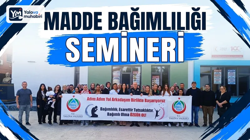 Yalova Atatürk İlkokulu'nda velilere yönelik "Madde Bağımlılığı ve Farkındalık" semineri düzenlendi; eğitimi Emniyet Müdürlüğü personeli Yılmaz Çetin verdi.