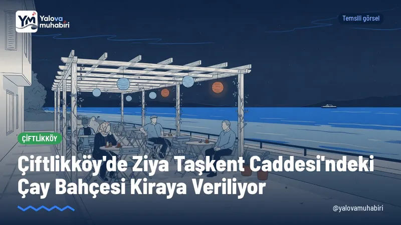 Çiftlikköy Belediyesi, Ziya Taşkent Caddesi mevkisinde mülkiyeti bulunan 245 ada 1 parseldeki çay bahçesi vasıflı iş yeri için kiralama ihalesi başlattı.