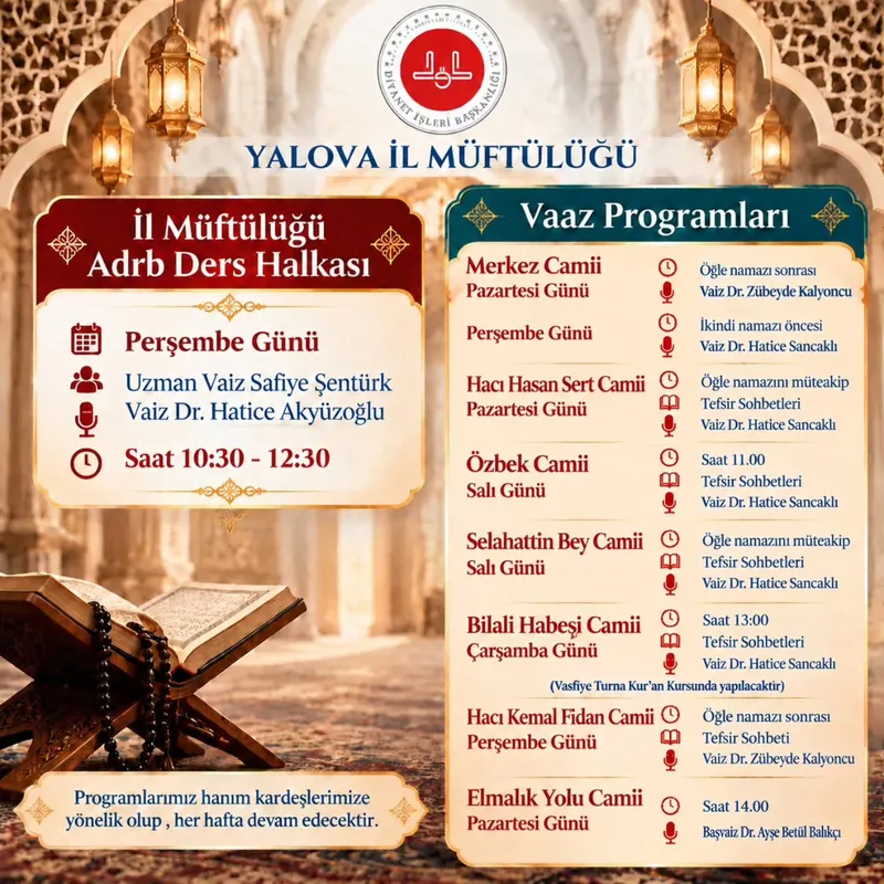 Yalova İl Müftülüğü Aile ve Dinî Rehberlik Bürosu, kadınlara yönelik ders halkası ile camilerdeki vaaz buluşmalarının kesintisiz sürdürüleceğini duyurarak katılım çağrısı yaptı. - Fotoğraf 1
