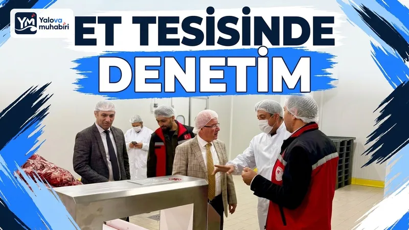 Yalova'da faaliyet gösteren bir et işleme tesisini ziyaret eden gıda kontrol ekipleri, işletmenin faaliyetlerini yerinde inceleyerek mevzuat şartları ve gerekli iyileştirmeler konusunda bilgilendirmede bulundu.