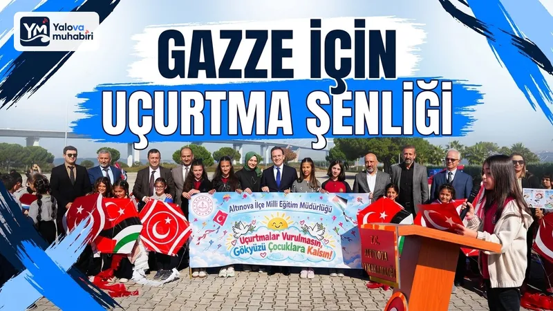 Altınova'da protokol üyeleri, öğretmenler ve öğrencilerin katılımıyla Gazze'deki masum çocuklara destek amacıyla uçurtma şenliği yapıldı.