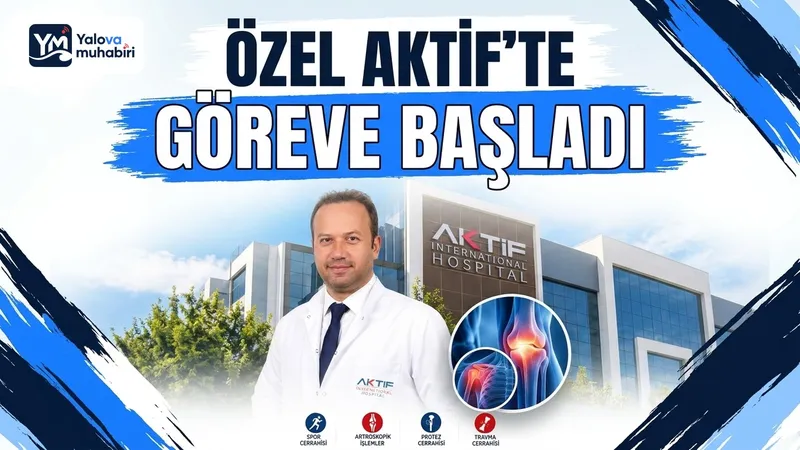 Ortopedi ve Travmatoloji Uzmanı Op. Dr. Ahmet Emre Bayramoğlu, Çiftlikköy'de faaliyet gösteren Özel Aktif International Hastanesi'nin hekim kadrosuna katılarak hasta kabulüne başladı.