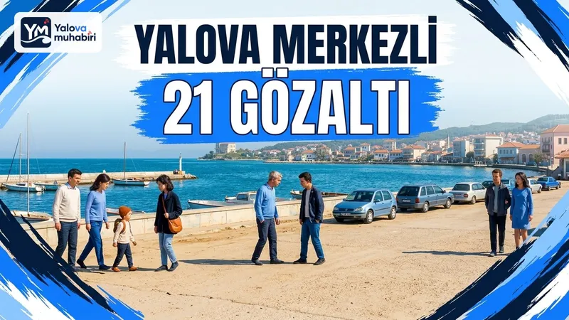 Tefecilik suçuna yönelik düzenlenen operasyon kapsamında 21 kişi yakalandı; operasyonun Yalova ile birlikte 6 ili kapsadığı bildirildi.