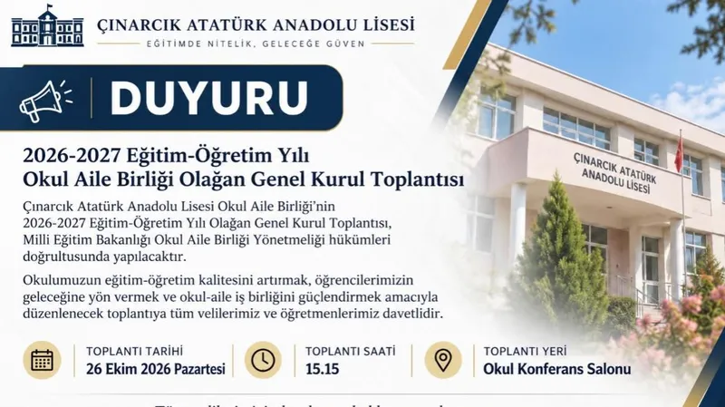 Çınarcık'ta lise idaresi ve birlik başkanlığı, 2026-2027 eğitim-öğretim Yılı olağan genel kurulunun 26 Ekim Pazartesi günü saat 15.15'te yapılacağını açıkladı. - Fotoğraf 1
