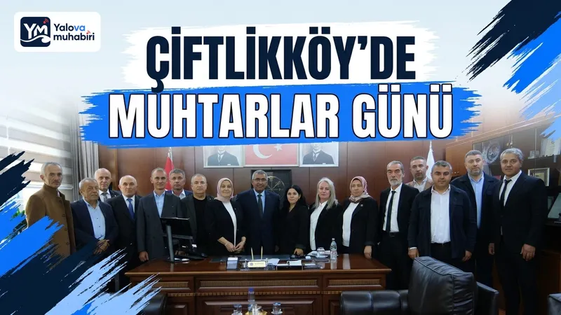 Muhtarlar Günü vesilesiyle Çiftlikköy'de görev yapan mahalle ve köy muhtarları belediyeyi ziyaret ederek yerel yönetim temsilcileriyle bir araya geldi.